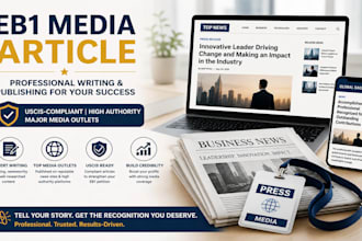 secure press coverage for eb1, eb1a, eb2 niw, and o1 visa petitions