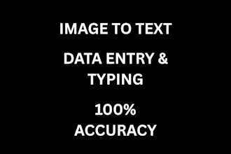 do perfect data entry typing and image to text conversion