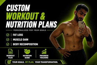 create a personalized workout plan and nutrition plan
