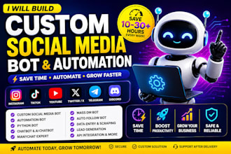build custom social media bot, instagram bot, tiktok bot, youtube bot, x bot