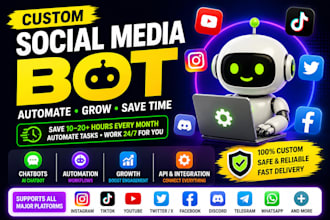 develop social media bot for instagram, tiktok, youtube, x twitter, facebook,