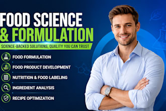 develop food formulations, create food labels, and provide food science solution