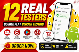 12 real testers 20 tester mobile app tester close testing QA google play tester