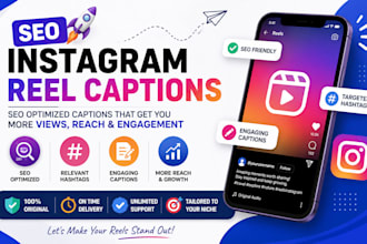 write SEO optimized instagram reel captions and hashtags
