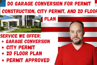 do garage conversion for permit construction, city permit, and 2d floor plan