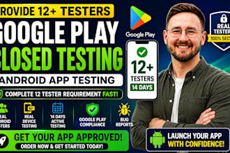 provide 12 testers google play closed testing, andriod app testing play console