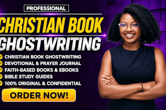 be your christian book ghostwriter, prayer journal, faith based ghostwriter