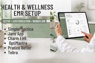 setup health and wellness on simplepractice, jane app, charm emr, optimantra ehr