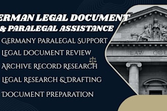 assist with germany paralegal, legal documents, archive research, certificates