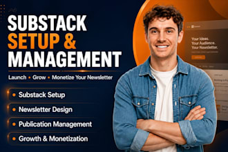 fully setup substack account manage substack newsletter design substack expert