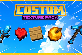 create a custom minecraft texture pack for you