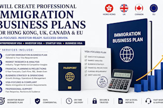 create immigration business plans for hong kong, UK, canada and eu
