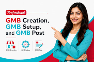 provide professional gmb creation, gmb setup, and gmb post services