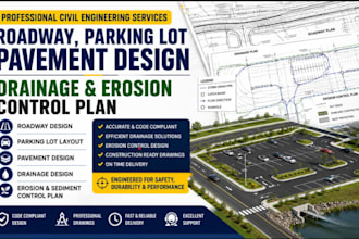design roadway parking lot and pavement design drainage and erosion control plan