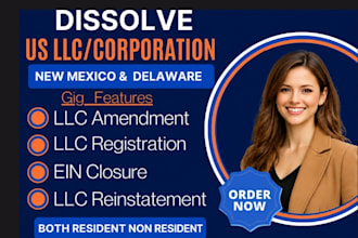 dissolve your US llc, corporation or reinstate your business, close ein, c corp