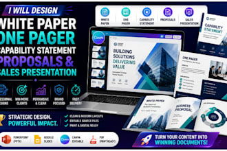 design white paper, one pager, capability statement business proposal sales deck