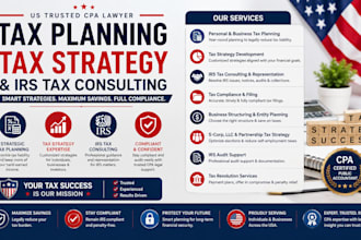 provide tax planning, tax strategy, irs tax consulting as US trusted CPA lawyer