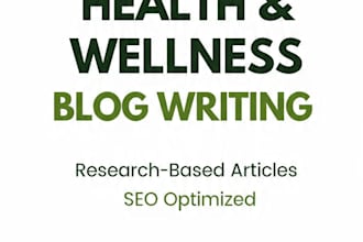 write research based health and wellness blog articles
