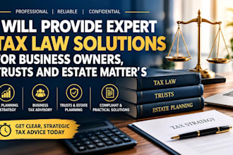 provide expert tax law solutions for business owners, trusts and estate matters