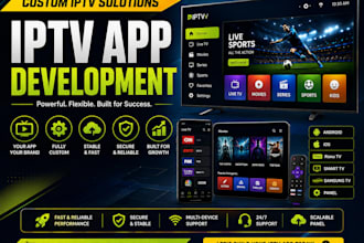 create custom ipt v app, roku tv app, android, ios,  smart TV, samsung, panel