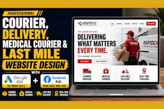 design courier, delivery, medical courier and last mile website with google ads