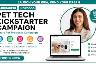 create a pet tech kickstarter campaign and target smart pet backers