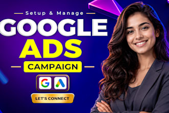 setup and manage google ads, adwords campaign as your ads manager