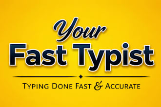 do fast typing job, retype english documents, your typist
