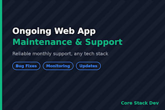 provide ongoing maintenance and support for your web application