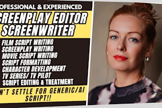 write movie script, edit and format your screenplay, film thriller fiction story
