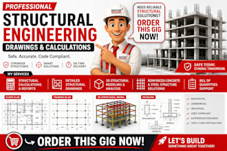 provide structural engineering drawings and calculations with detailing