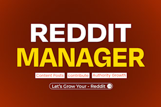 be your reddit marketing manager for organic growth