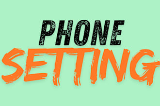 do your phone setting service