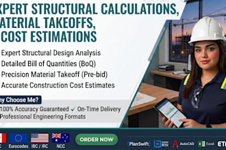 do structural calculation, material takeoff, cost estimation