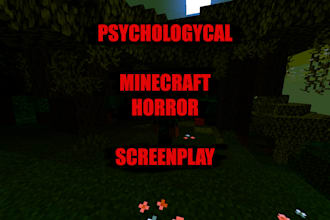 write a psychological minecraft horror screenplay
