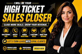 be your b2b sales closer, sales representative, and high ticket sales closer