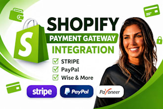 verify, activate and integrate shopify payment gateway, stripe, paypal, and wise