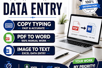 do accurate copy typing,data entry,pdf to word coversion