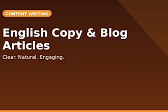 write engaging english content, copy, or blog articles