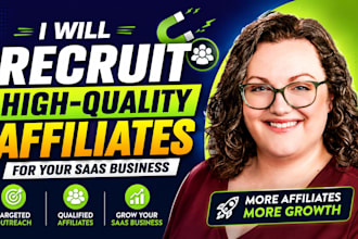recruit high quality affiliates to grow your saas affiliate program
