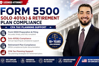 prepare form 5500, solo 401k, retirement plan compliance and CPA tax planning