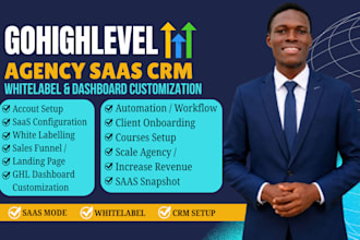 build and customize gohighlevel white label saas, snapshot crm for your agency