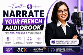 narrate your french audiobook for acx audible voix off female voice