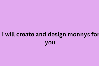 create and design monnyys for you
