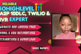 a2p 10dlc registration on twilio go highlevel toll free verification, ivr setup