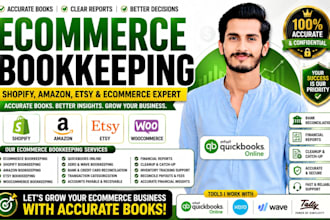 shopify, amazon, etsy, woocommerce, ecommerce bookkeeping in quickbooks or xero