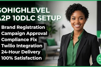 get your gohighlevel a2p 10dlc campaign approved fast