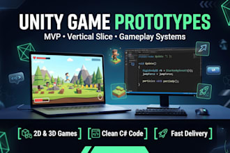 be your unity developer for game prototypes, mvps, and vertical slices