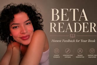 be your professional beta reader and give honest feedback