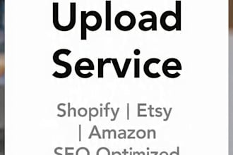 upload 10 products to shopify etsy  amazon with SEO